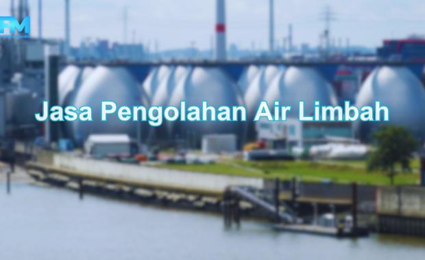 Jasa Pengolahan Air Limbah
